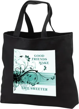 3dRose Florene Numbers Symbols And Sayings - Good Friends Make Life Sweeter - Black Tote Bag 14w x 14h x 3d (tb_62617)