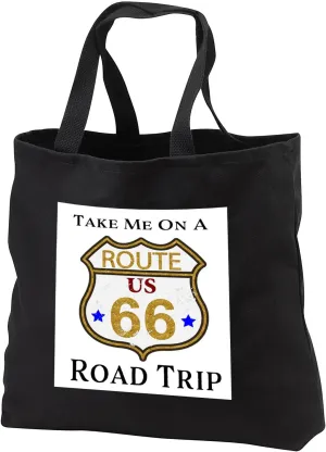 Black Tote Bag 14w x 14h x 3d - Take Me On A Road Trip - Route US 66 Graphic Image Quotes, Sayings, and Typography
