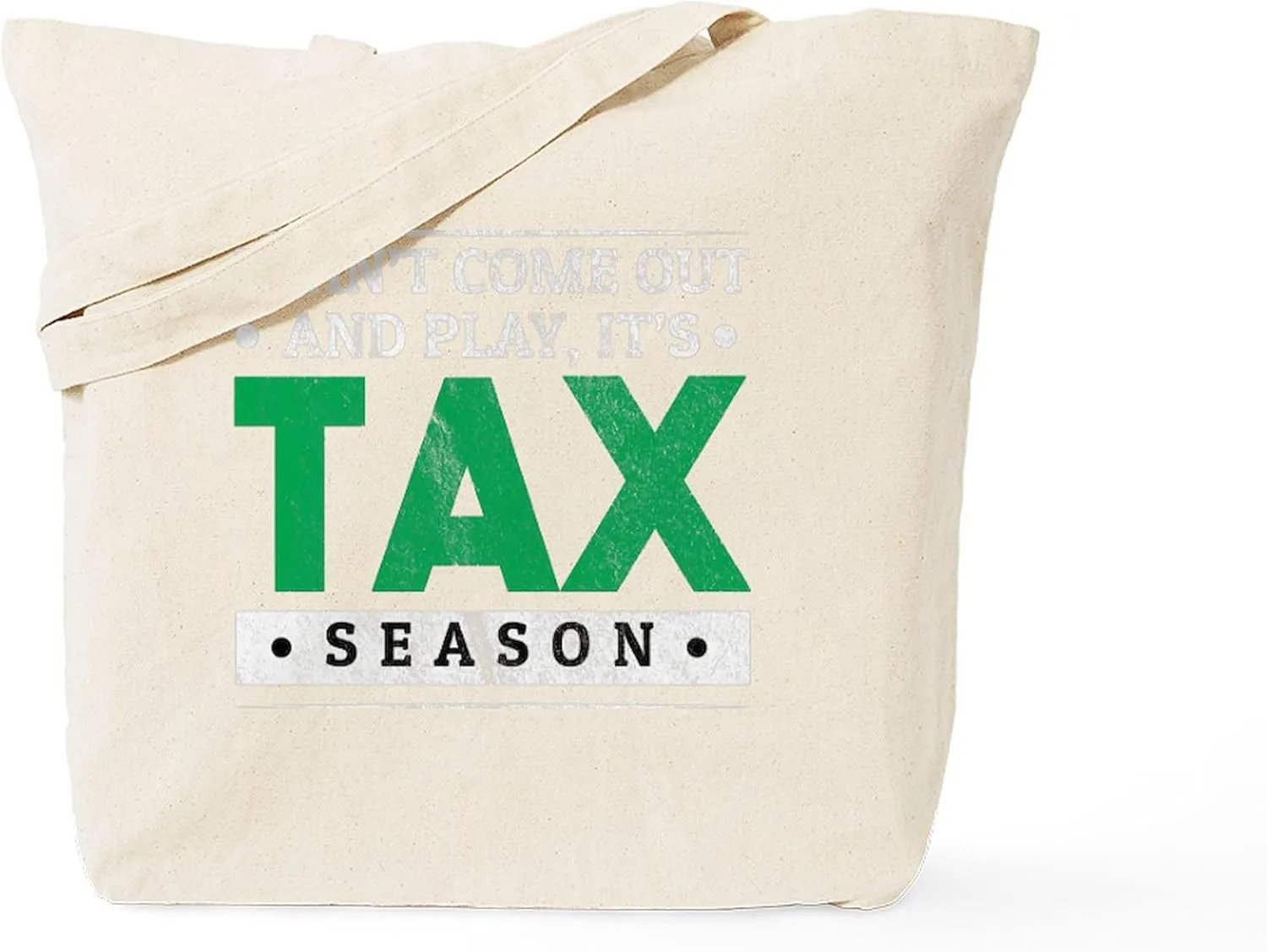 CafePress Accountant Tax Consultant Funny Ta Reusable Natural Beige Canvas Shopping Bag