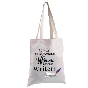 MBMSO Writer Tote Bag only the Strongest Women Become Writers Gifts Author Shoulder Bag Novelist Editor Gifts Canvas Bag (Writer Author TB)