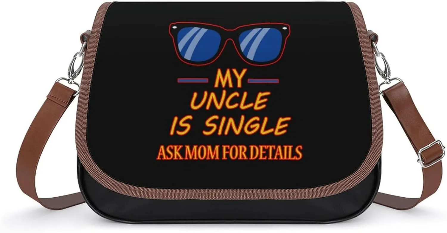 My Uncle Is Single Ask Mom for Details Trendy Crossbody Bags Purses for Women Casual Shoulder Handbags with Adjustable Wide Strap